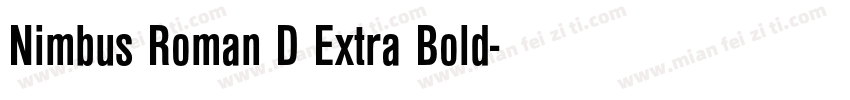 Nimbus Roman D Extra Bold字体转换